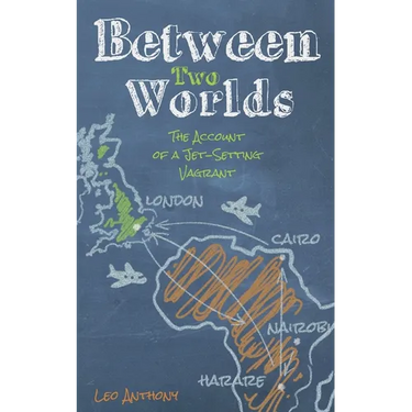 Between Two Worlds: The Account of a Jet-Setting Vagrant
