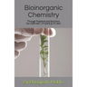 Bioinorganic Chemistry Through Problems and Solutions (For CSIR-NET, IIT-GATE, IIT-JAM)