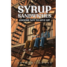 Syrup Sandwiches: Choose Not to Give Up!