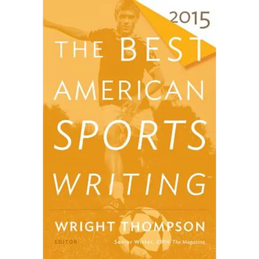 The Best American Sports Writing 2015