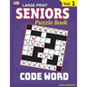 SENIORS Puzzle Book: CODE WORD, Specially designed for adults