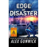 Edge of Disaster: An EMP Post-Apocalyptic Survival Prepper Series