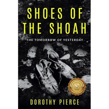 Shoes of the Shoah: The Tomorrow of Yesterday