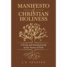 Manifesto of Christian Holiness: A Fresh and Practical Look at the Armor of God