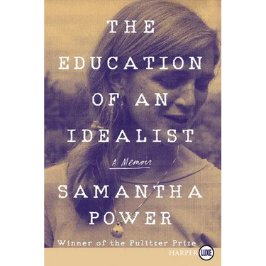The Education of an Idealist: A Memoir