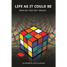 Life As It Could Be