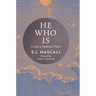 He Who Is: A Study in Traditional Theism