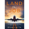 Land the Job: Six Months to Start Your Software Career