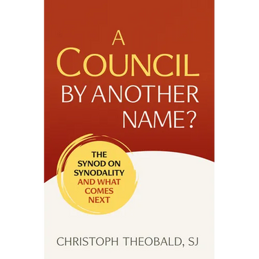 Council by Another Name?: The Synod on Synodality and What Comes Next