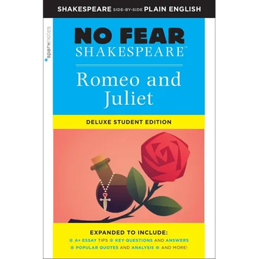 Romeo and Juliet: No Fear Shakespeare Deluxe Student Editions - Shakespeare Side-By-Side Plain English