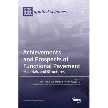 Achievements and Prospects of Functional Pavement: Materials and Structures