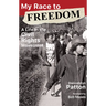 My Race to Freedom: A Life in the Civil Rights Movement