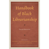 Handbook of Black Librarianship