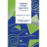 Language Teacher Supervision: A Case-Based Approach