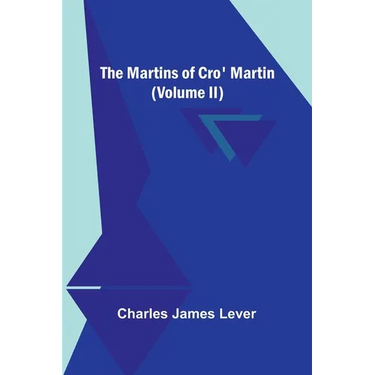 The Martins Of Cro' Martin (Volume II)