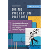 Doing Poorly on Purpose: Strategies to Reverse Underachievement and Respect Student Dignity