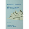 Modeling Creativity and Knowledge-Based Creative Design