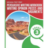 NEVADA TEST PREP Persuasive Writing Workbook Grade 3: Writing Opinion Pieces and Arguments