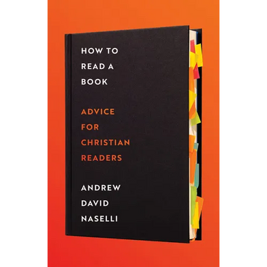 How to Read a Book: Advice for Christian Readers