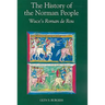 The History of the Norman People: Wace's Roman de Rou