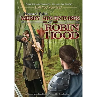 Howard Pyle's Merry Adventures of Robin Hood: A Choose Your Path Book