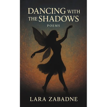 Dancing With the Shadows: Poems