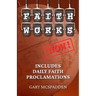 Faith Works Now!