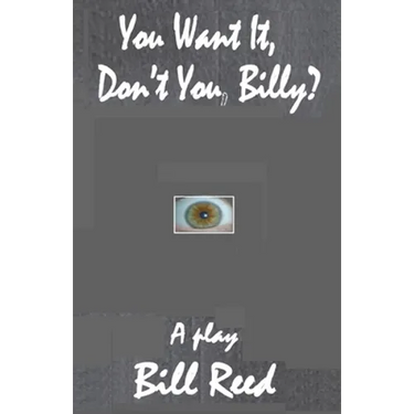 You Want It, Don't You, Billy?