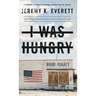 I Was Hungry