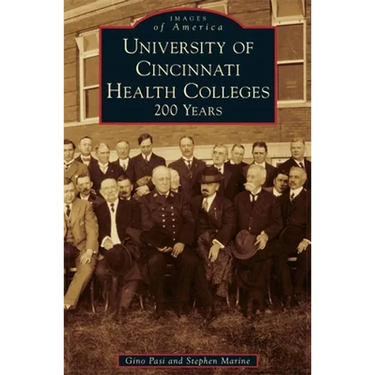 University of Cincinnati Health Colleges: 200 Years
