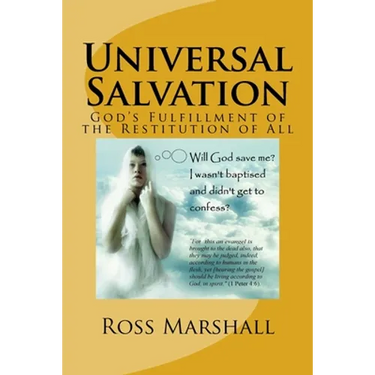 Universal Salvation: God's Fulfillment of the Restitution of All