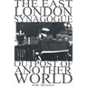 The East London Synagogue - Outpost Of Another World