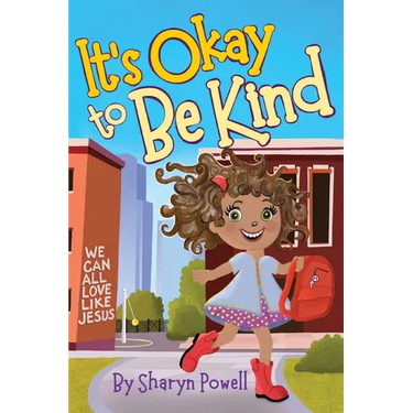 It's Okay to Be Kind