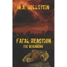 Fatal Reaction: The Beginning