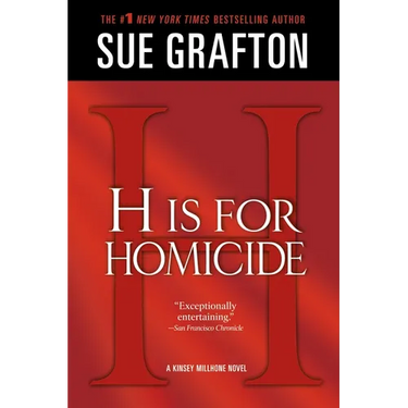 H Is for Homicide: A Kinsey Millhone Novel