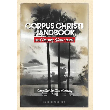 Corpus Christi Handbook and Murphy Givens Index