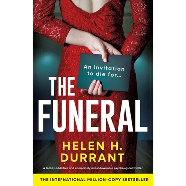 The Funeral: A totally addictive and completely unputdownable psychological thriller