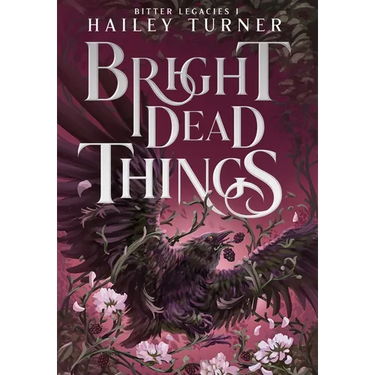 Bright Dead Things