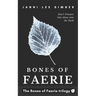 Bones of Faerie: Book 1 of the Bones of Faerie Trilogy