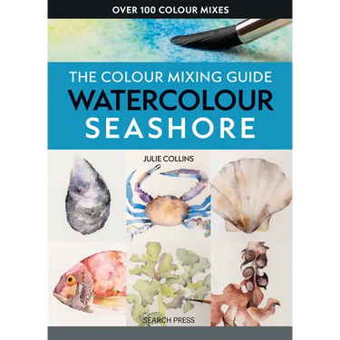 The Colour Mixing Guide: Watercolour Seashore