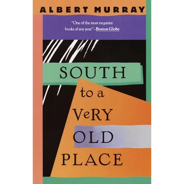South to a Very Old Place