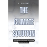 The Climate Solution: Innovative Approaches to Combat Global Warming