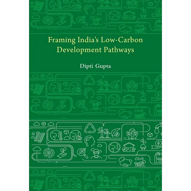 Framing India's Low-Carbon Development Pathways
