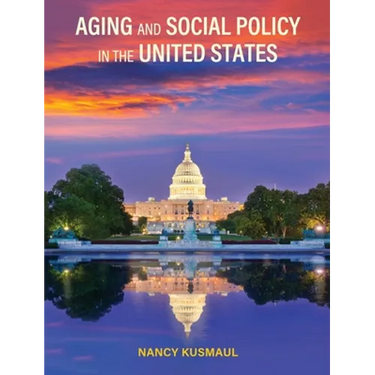 Aging and Social Policy in the United States