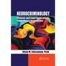 Neurocriminology: Forensic and Legal Applications, Public Policy Implications