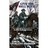 Give 'Em Hell Boys!: The Complete Military Correspondence of Nathan Bedford Forrest