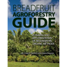 Breadfruit Agroforestry Guide: Planning and implementation of regenerative organic methods