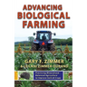 Advancing Biological Farming: Practicing Mineralized, Balanced Agriculture to Improve Soil & Crops