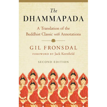 The Dhammapada: A Translation of the Buddhist Classic with Annotations