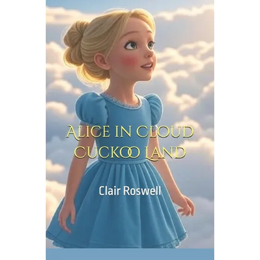 Alice in Cloud Cuckoo Land
